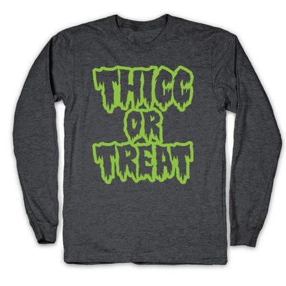 Thicc Or Treat White Print Longsleeve Tee