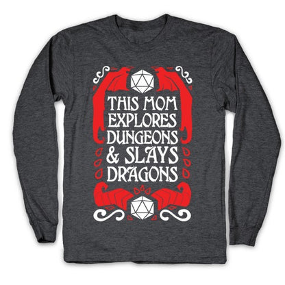 This Mom Explores Dungeons And Slays Dragons Longsleeve Tee