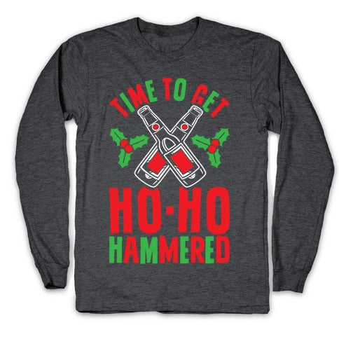 Time To Get Ho Ho Hammered Longsleeve Tee