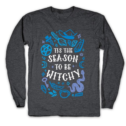 Tis The Season To Be Witchy Longsleeve Tee