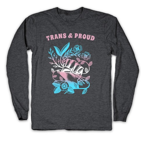 Trans & Proud Longsleeve Tee