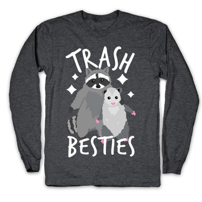 Trash Besties Longsleeve Tee