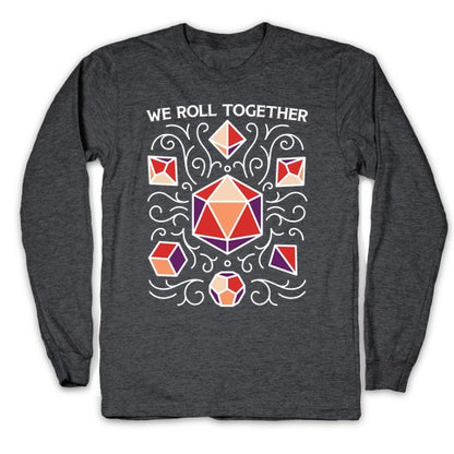 We Roll Together Longsleeve Tee