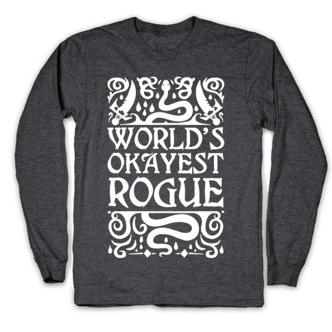 World's Okayest Rogue Longsleeve Tee