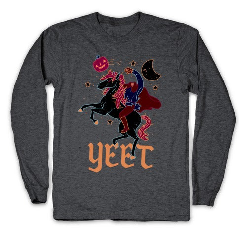 Yeetless Horseman Longsleeve Tee
