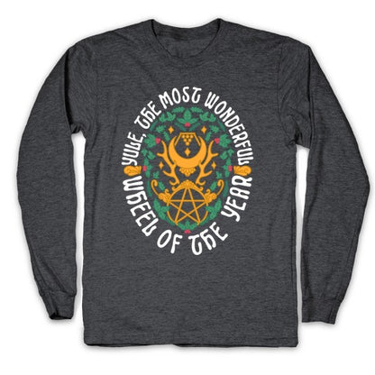 Yule, The Most Wonderful Wheel of The Year Longsleeve Tee