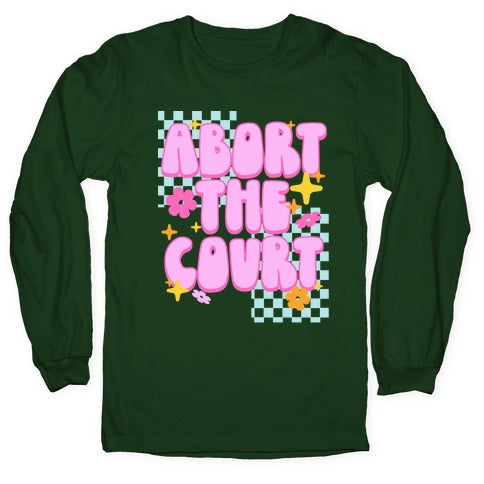 Abort The Court Longsleeve Tee