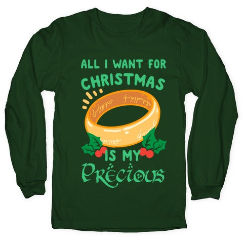 All I Want For Christmas is My Precious Longsleeve Tee