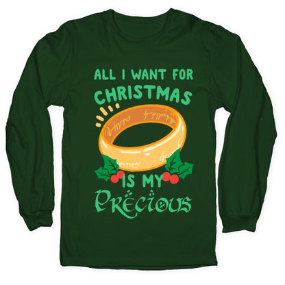 All I Want For Christmas is My Precious Longsleeve Tee