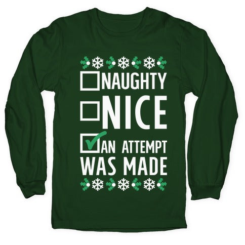 An Attempt was Made Longsleeve Tee
