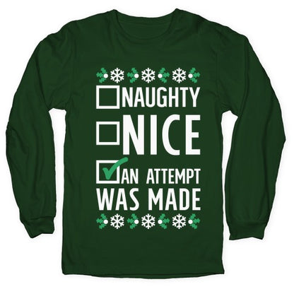 An Attempt was Made Longsleeve Tee