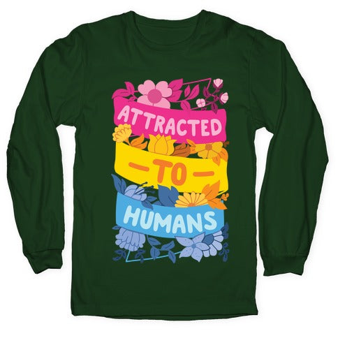 Attracted To Humans Longsleeve Tee