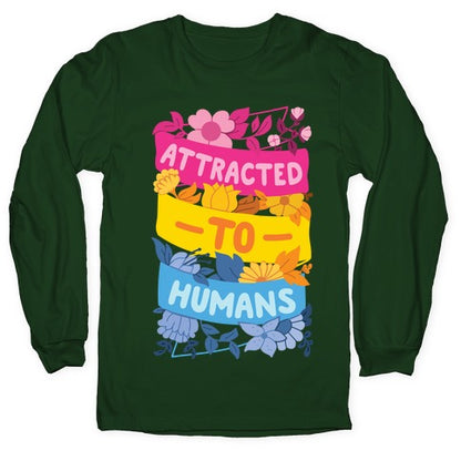 Attracted To Humans Longsleeve Tee