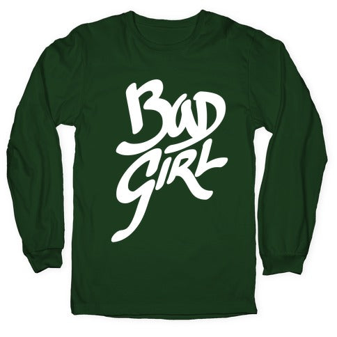 Bad Girl Longsleeve Tee