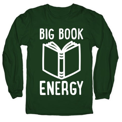 Big Book Energy Longsleeve Tee