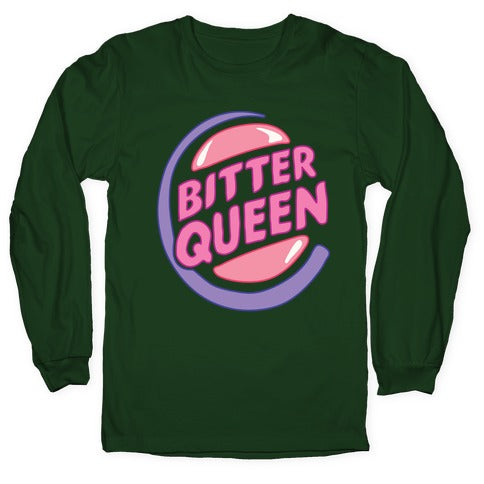 Bitter Queen Parody Longsleeve Tee