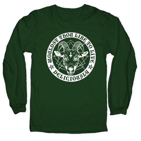 Black Philip: Wouldst Thou Like To Live Deliciously Longsleeve Tee