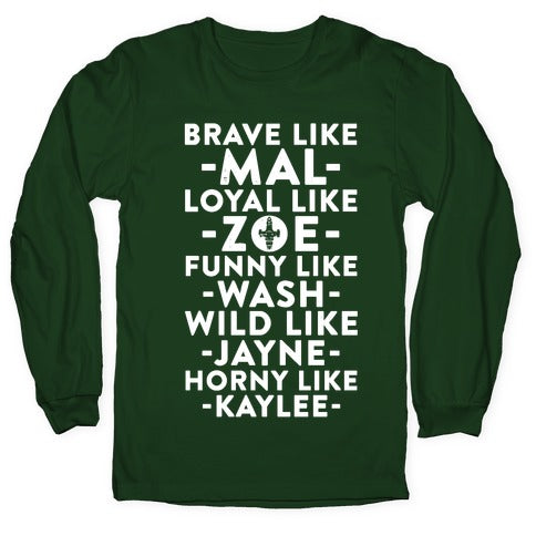 Brave Like Mal, Loyal Like Zoe Longsleeve Tee