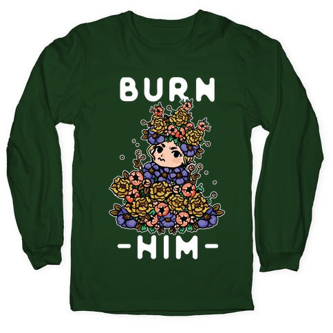 Burn Him May Queen Longsleeve Tee