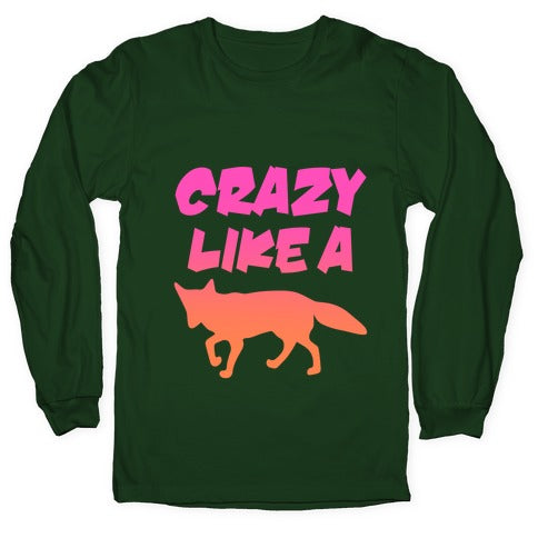 Crazy Like A Fox Longsleeve Tee