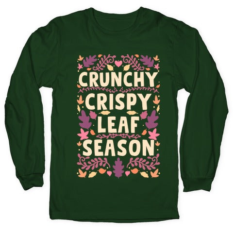 Crunchy Crispy Leaf Season Longsleeve Tee