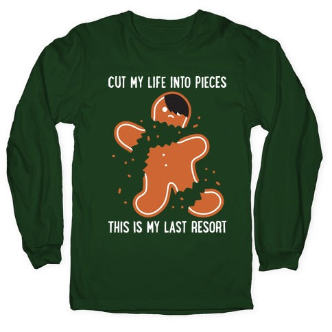 Cut My Life Into Pieces Gingerbread Longsleeve Tee