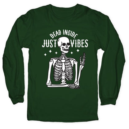 Dead Inside Just Vibes Skeleton Longsleeve Tee