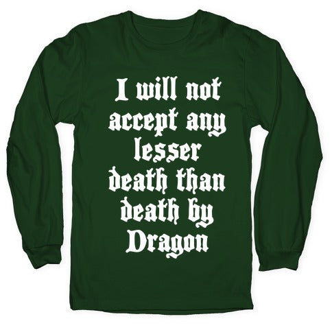 Death By Dragon Longsleeve Tee