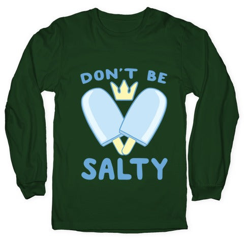 Don't Be Salty - Kingdom Hearts Longsleeve Tee