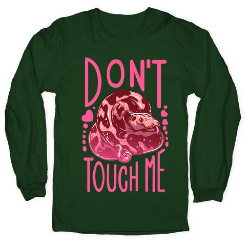 Don't Touch Me! (Ball Python) Longsleeve Tee