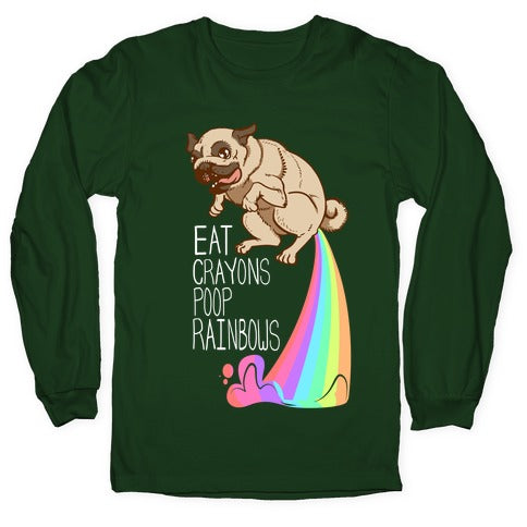 Eat Crayons, Poop Rainbows Longsleeve Tee
