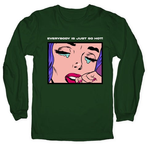 Everybody Is Just So Hot! (A Bisexual Comic) Longsleeve Tee