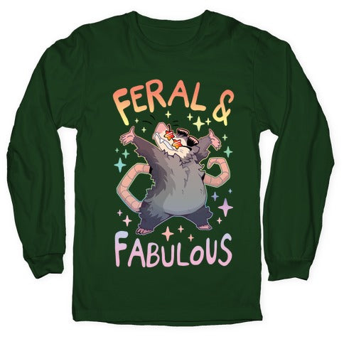 Feral And Fabulous Longsleeve Tee