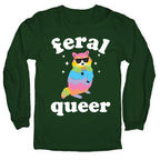 Feral Queer  Longsleeve Tee