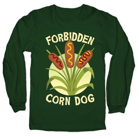 Forbidden Corndog Longsleeve Tee