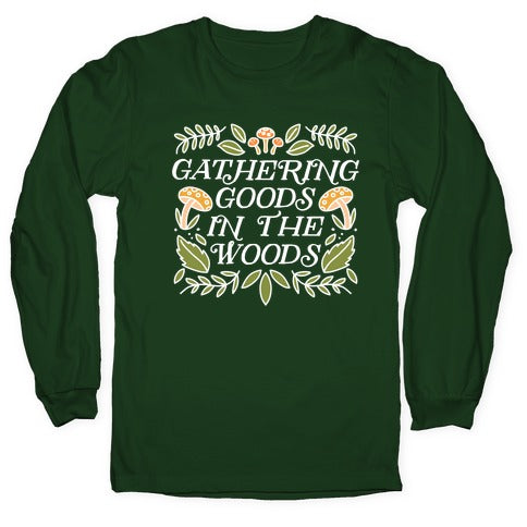 Gathering Goods In The Woods Longsleeve Tee