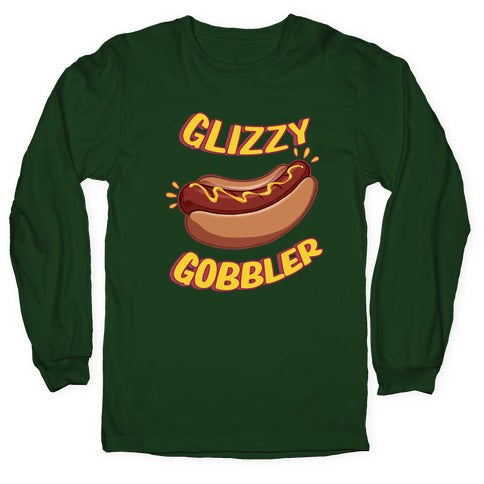 Glizzy Gobbler Longsleeve Tee