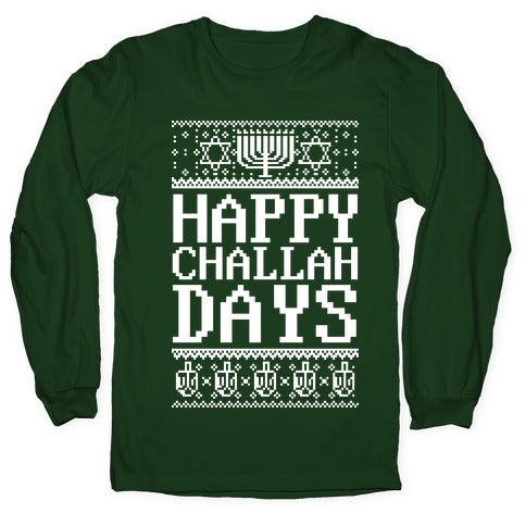Happy Challah Days Longsleeve Tee