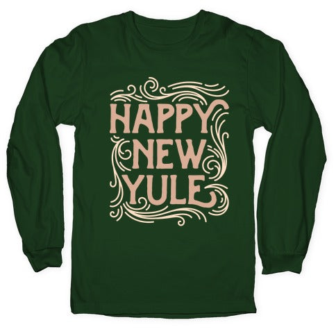 Happy New Yule Longsleeve Tee