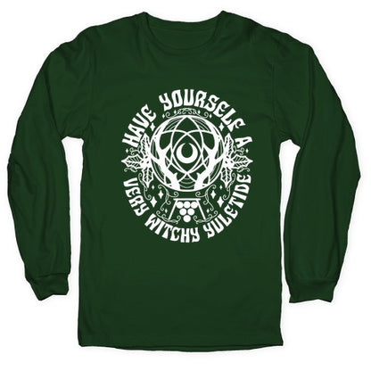 Have Yourself A Very Witchy Yuletide Longsleeve Tee