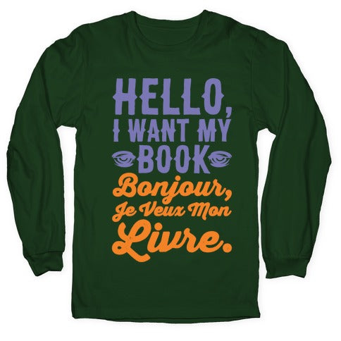 Hello I Want My Book Parody White Print Longsleeve Tee