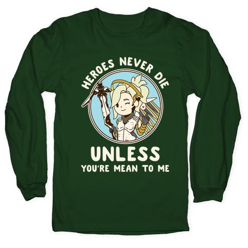Heroes Never Die Longsleeve Tee
