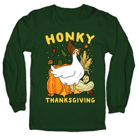 Honky Thanksgiving Longsleeve Tee