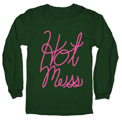 Hot Mess (Script) Longsleeve Tee