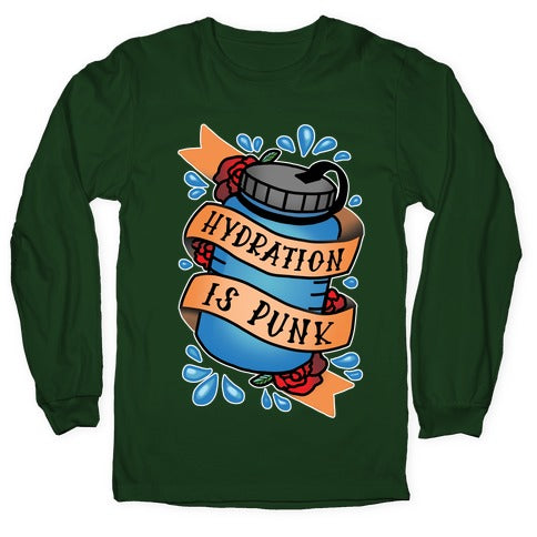 Hydration Is Punk Longsleeve Tee