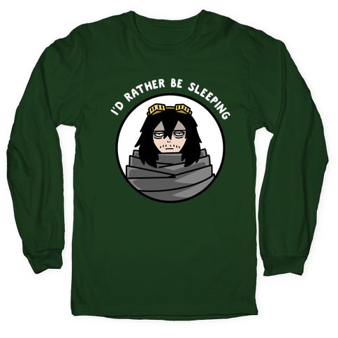 I'd Rather Be Sleeping - Eraserhead (Shota Aizawa) Longsleeve Tee