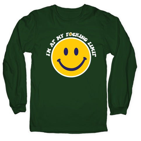 I'm At My F*cking Limit Smiley Face Longsleeve Tee