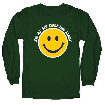 I'm At My F*cking Limit Smiley Face Longsleeve Tee