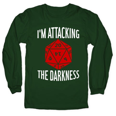 I'm Attacking The Darkness Longsleeve Tee
