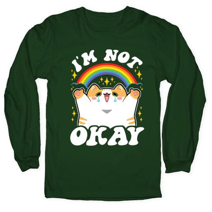 I'm Not Okay Longsleeve Tee